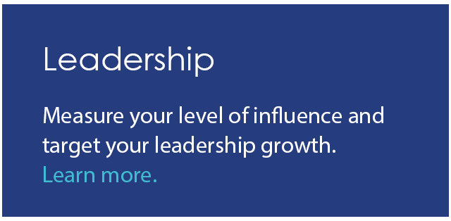 Measure your level of influence and target your leadership growth.